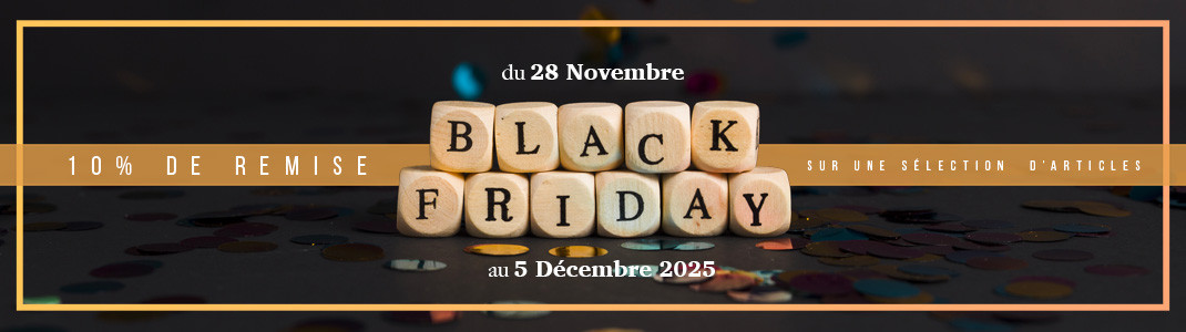 Avant Noël, Black Friday 2025 du 28 Novembre au 5 Décembre 2025