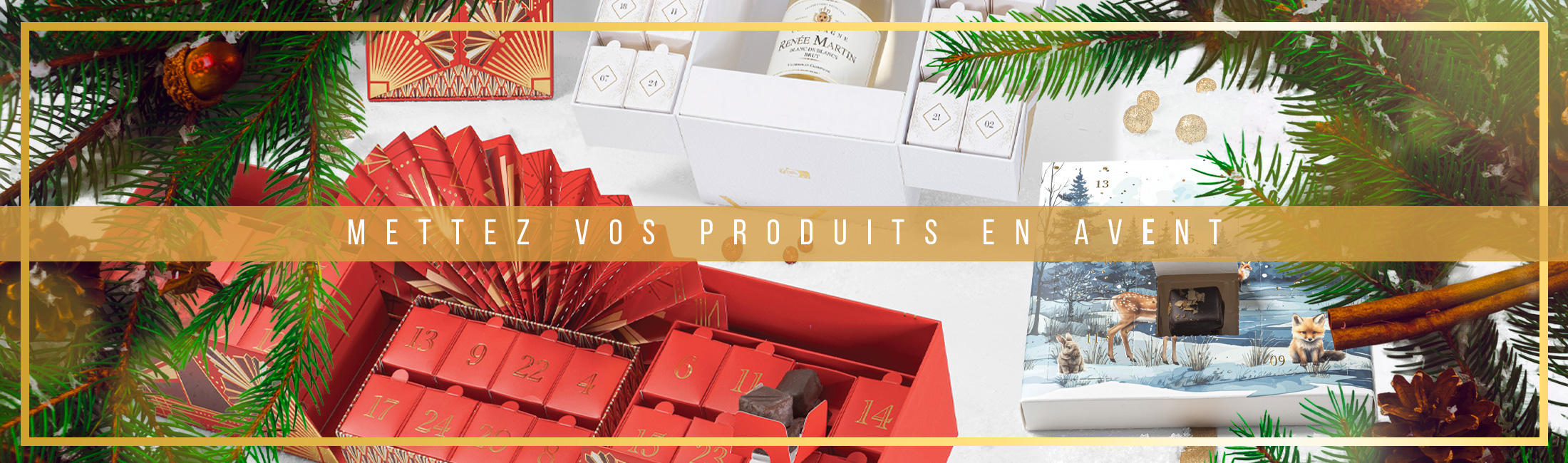 Il est temps de mettre vos produits en AVENT ! Choisissez et garnissez vos calendriers de l'avent pour Décembre et Noël.